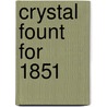 Crystal Fount for 1851 door Timothy Shay Arthur