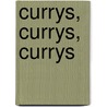 Currys, Currys, Currys by Madhur Jaffrey