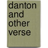 Danton And Other Verse door A.H. Beesly