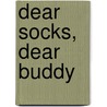 Dear Socks, Dear Buddy by Hillary Rodham-Clinton