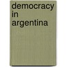 Democracy In Argentina door Tedesco Laura