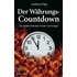 Der Währungscountdown