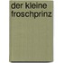 Der kleine Froschprinz