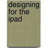 Designing For The Ipad by Chris Stevens