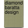 Diamond Baratta Design by William Diamond