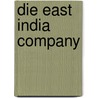 Die East India Company by Fabio Priano