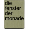 Die Fenster der Monade door Horst Bredekamp