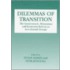 Dilemmas Of Transition