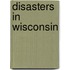 Disasters in Wisconsin