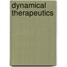 Dynamical Therapeutics by Herbert Tracy Webster