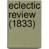 Eclectic Review (1833) door Unknown Author