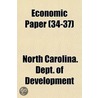 Economic Paper (34-37) door North Carolina. Dept. Of Development