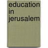 Education in Jerusalem by Not Available