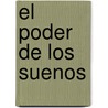 El Poder de Los Suenos door Norma O'Connor