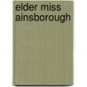 Elder Miss Ainsborough door Marion Ames Taggart