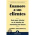 Enamore A Sus Clientes
