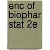 Enc Of Biophar Stat 2e door Shein-Chung Chow