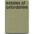 Estates of Oxfordshire