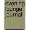 Evening Lounge Journal door Onbekend