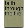 Faith Through The Fire door Melissa Grimes