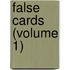 False Cards (Volume 1)