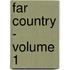 Far Country - Volume 1