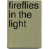 Fireflies In The Light