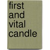 First and Vital Candle by Rudy Wiebe
