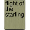 Flight of the Starling by Jeffrey J. Trossen