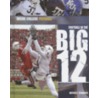 Football in the Big 12 door Michael A. Sommers