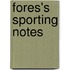 Fores's Sporting Notes