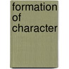 Formation Of Character by Charlotte Mason