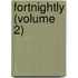 Fortnightly (Volume 2)