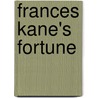 Frances Kane's Fortune by Mrs L.T. Meade