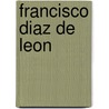 Francisco Diaz De Leon door Renata Blaisten Gonzalez