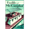 Freddy and Mr. Camphor by Walter R. Brooks