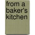 From A Baker's Kitchen