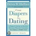 From Diapers to Dating