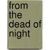 From the Dead of Night