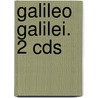 Galileo Galilei. 2 Cds door Bertold Brecht