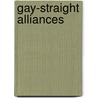 Gay-Straight Alliances by Ian K. Macgillivray