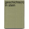 Geschichte(n) in Stein door Frank Störzner
