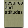 Gestures And Attitudes door Edward Barrett Warman