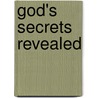 God's Secrets Revealed door Cynthia Anne Dahm