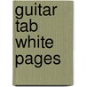 Guitar Tab White Pages by Print Music