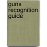 Guns Recognition Guide by Richard Jones