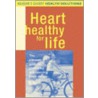 Heart Healthy for Life by The Reader'S. Digest