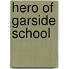 Hero of Garside School door J. Harwood Panting