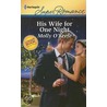 His Wife for One Night door Molly O'Keefe