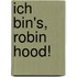 Ich bin's, Robin Hood!
